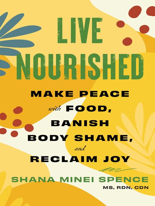 Title details for Live Nourished by Shana Minei Spence - Wait list